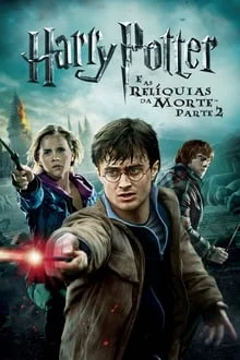 Harry Potter e as Relíquias da Morte – Parte 2 (2011)