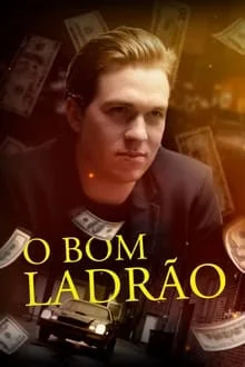 O Bom Ladrão (2021)
