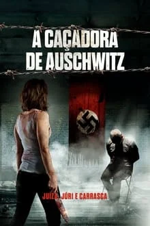 A Caçadora de Auschwitz (2022)