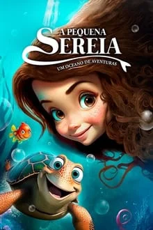 A Pequena Sereia – Um Oceano de Aventuras Torrent (2022)