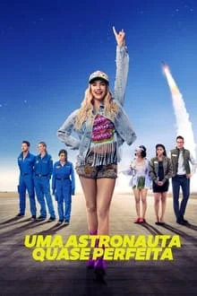 Uma Astronauta Quase Perfeita (2024)