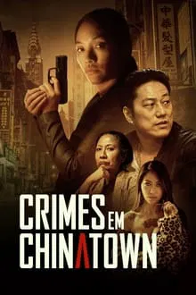 Crimes em Chinatown (2021)