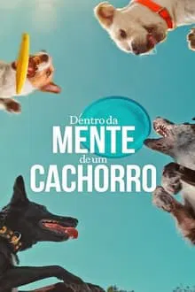 Dentro da Mente de um Cachorro (2024)
