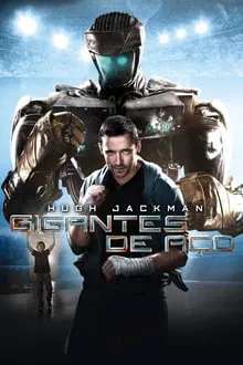 Gigantes de Aço (2011)