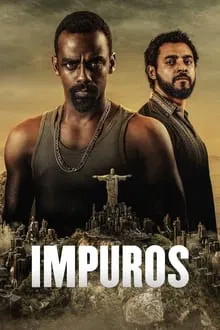 Impuros 3ª Temporada (2021)