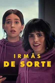 Irmãs de Sorte (2024)