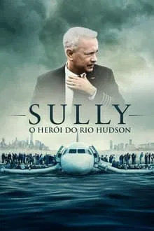 Sully: O Herói do Rio Hudson (2016)