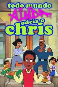 Todo Mundo Ainda Odeia o Chris 1ª Temporada (2024)