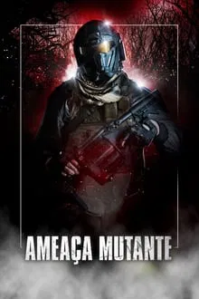 Ameaça Mutante (2021)