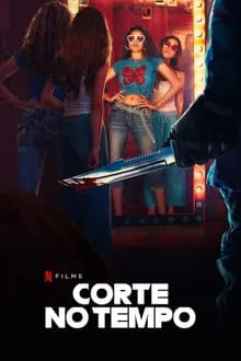 Corte no Tempo (2024)