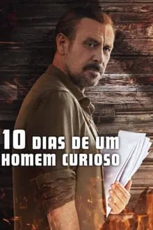 10 Dias de um Homem Curioso (2024)