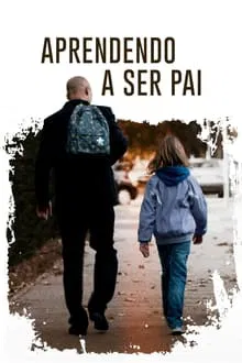 Aprendendo a Ser Pai (2021)