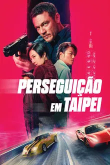 Perseguição em Taipei (2024)