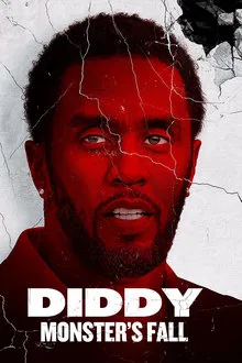 Diddy: Monster’s Fall (2025)