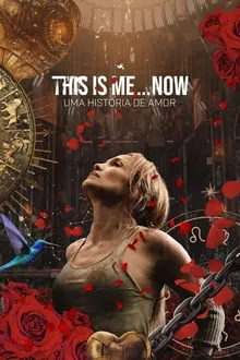 This Is Me… Now: Uma História de Amor (2024)