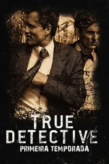 True Detective 1ª Temporada (2014)