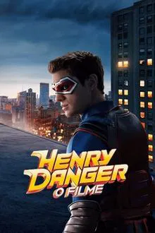 Henry Danger: O Filme (2025)