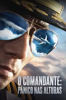 O Comandante: Pânico nas Alturas (2019)