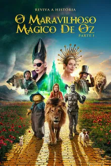 O Maravilhoso Mágico de Oz – Parte 1 (2025)