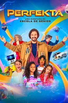 Perfekta – Uma Aventura da Escola de Gênios (2024)