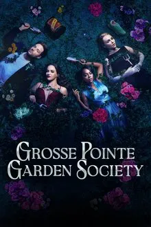 Grosse Pointe Garden Society 1ª Temporada (2025)