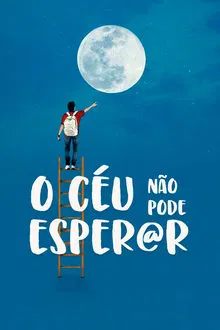 O Céu Não Pode Esperar (2023)