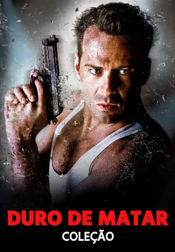 Coleção: Duro de Matar (1988-2013)