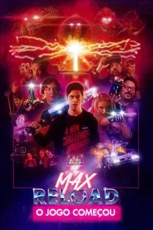 Max Reload: O Jogo Começou (2020)