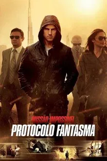 Missão: Impossível 4 – Protocolo Fantasma (2011)