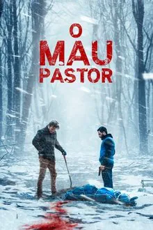 O Mau Pastor (2024)