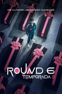 Round 6 3ª Temporada (2025)