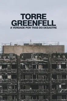 Torre Greenfell: A Verdade por Trás do Desastre (2025)