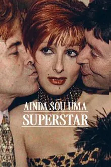 Ainda Sou uma Superstar (2025)