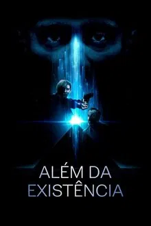 Além da Existência (2022)