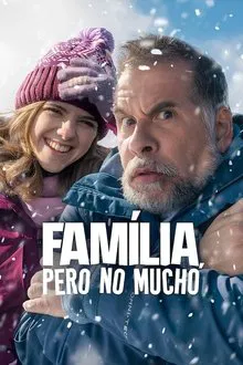 Família, Pero no Mucho (2025)