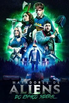 Matadores de Aliens do Espaço Sideral (2025)