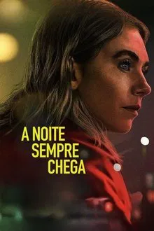 A Noite Sempre Chega (2025)