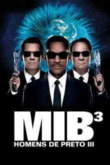 MIB – Homens de Preto III (2012)