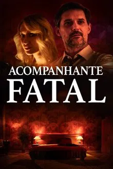 Acompanhante Fatal (2023)