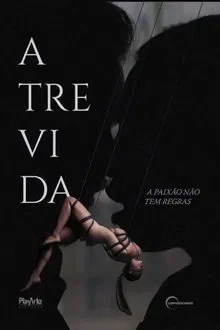 Atrevida: A Paixão Não Tem Regras (2023)