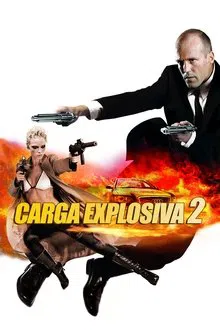 Carga Explosiva 2 (2005)