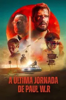 A Última Jornada de Paul W.R. (2021)