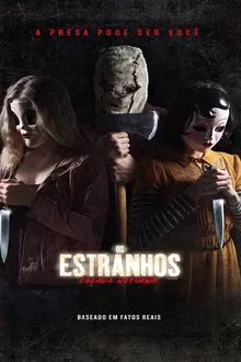 Os Estranhos: Caçada Noturna (2018)