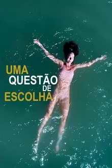 Uma Questão de Escolha (2025)