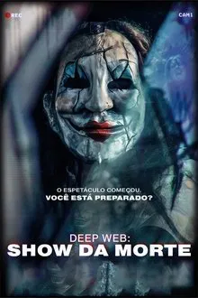 Deep Web: Show da Morte (2024)