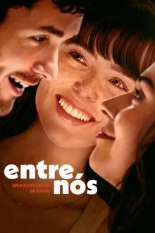 Entre Nós: Uma Dose Extra de Amor (2025)