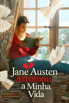 Jane Austen Destruiu Minha Vida (2025)