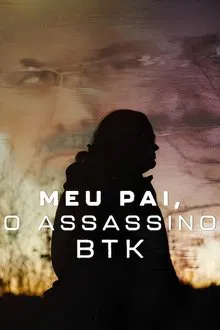 Meu Pai, o Assassino BTK (2025)