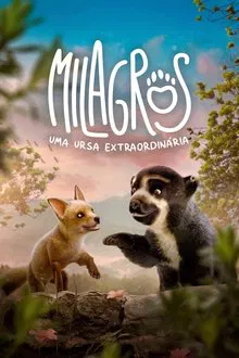 Milagros: Uma Ursa Extraordinária (2023)