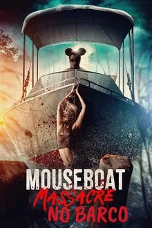 Mouseboat – Massacre no Barco (2025)